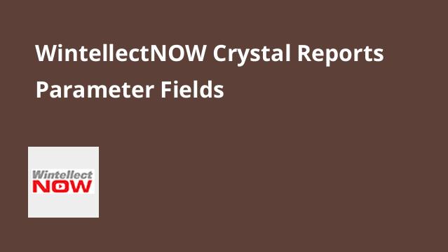 Crystal Reports: Parameter Fields